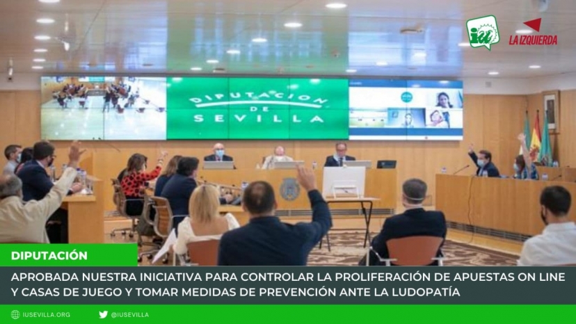 Diputación: El pleno aprueba nuestra iniciativa para controlar la proliferación de casas de juego y las apuestas on line, así como tomar medidas contra la ludopatía
